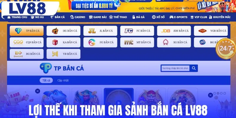 Lợi thế khi tham gia sảnh bắn cá LV88